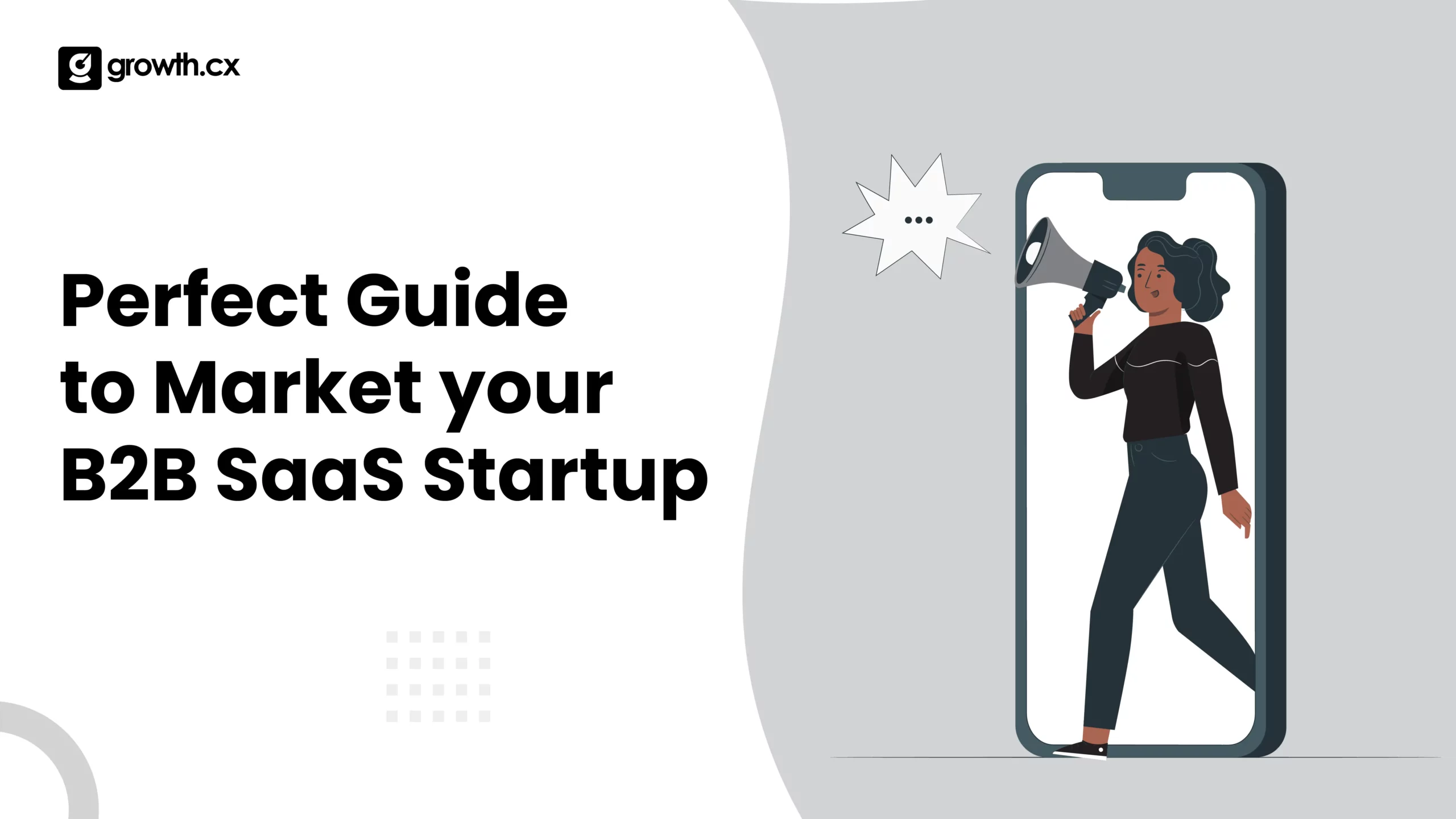 Perfect Guide to Market your B2B SaaS Startup