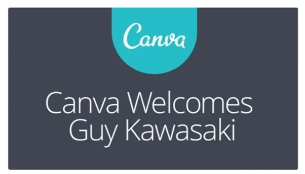 Canva welcoming Guy Kawasaki
