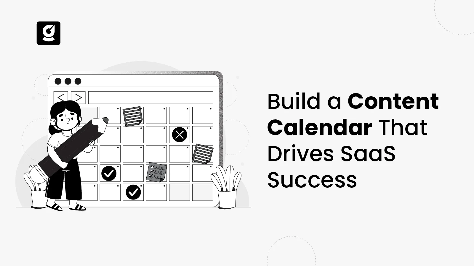 Build a Content Calendar That Drives SaaS Success