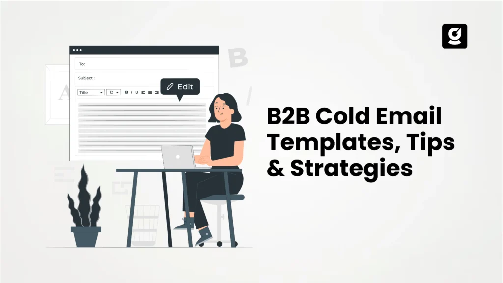 Best B2B Cold Email Templates: Tips, Strategies & Best Practices