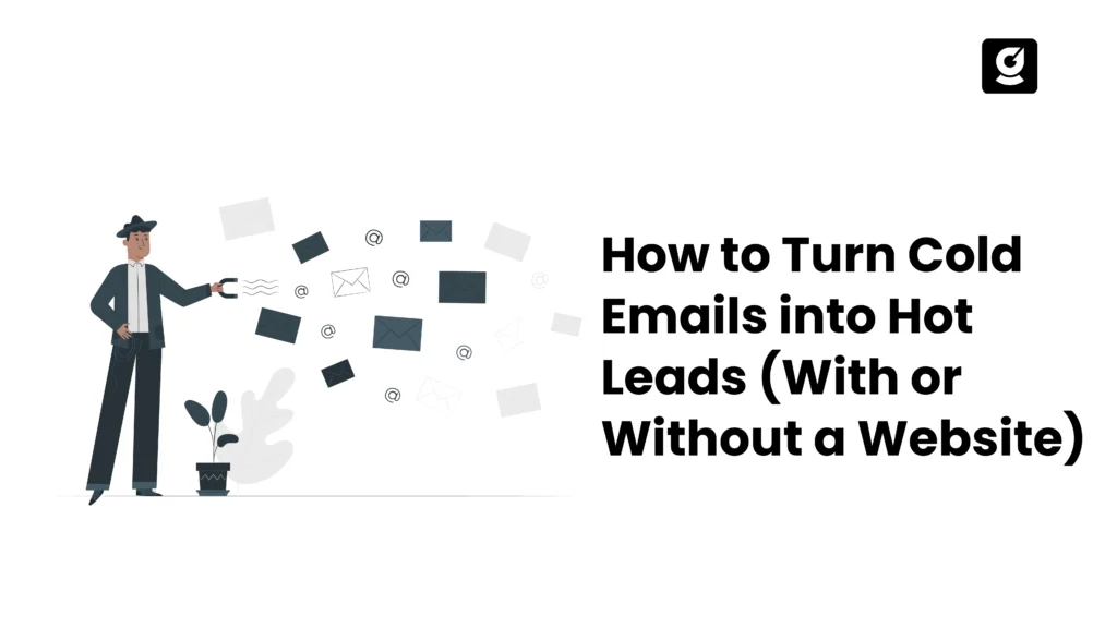 How to turn cold emails into hot leads
