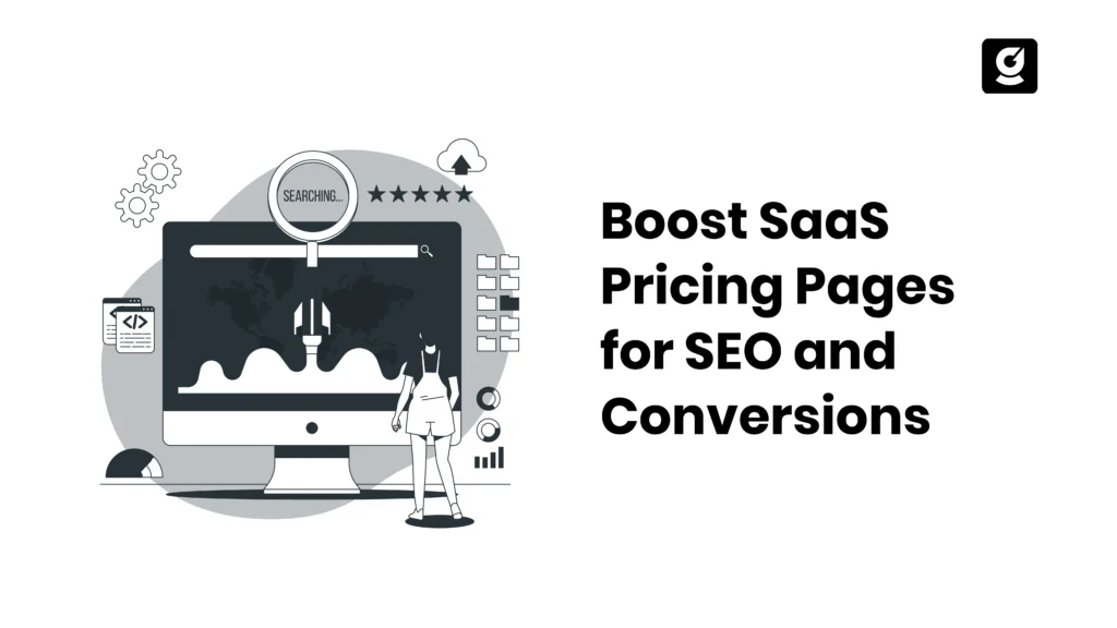 SaaS Pricing Pages for SEO and Conversions
