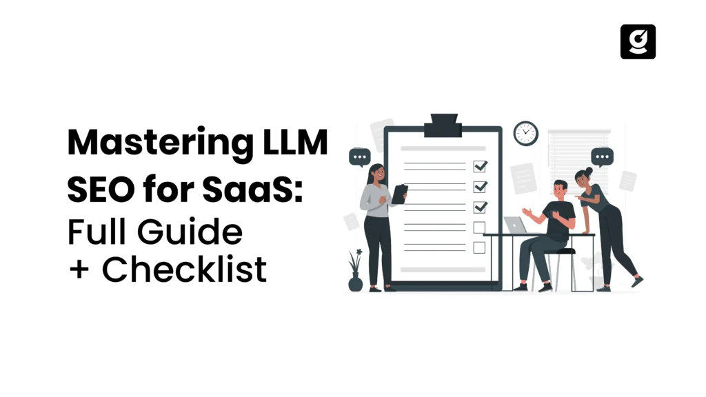 LLM SEO for SaaS Full Guide