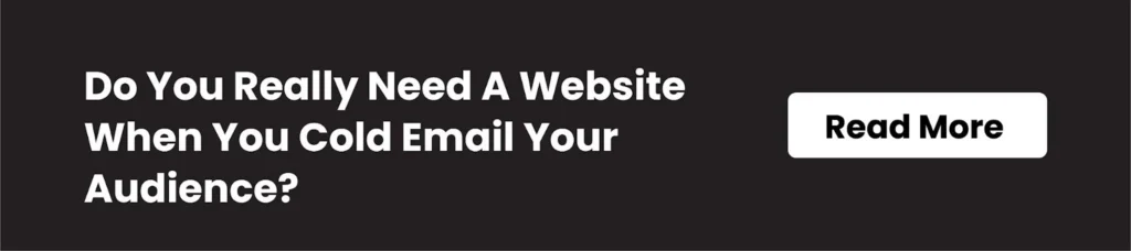 Do you really need a website when cold email for audience