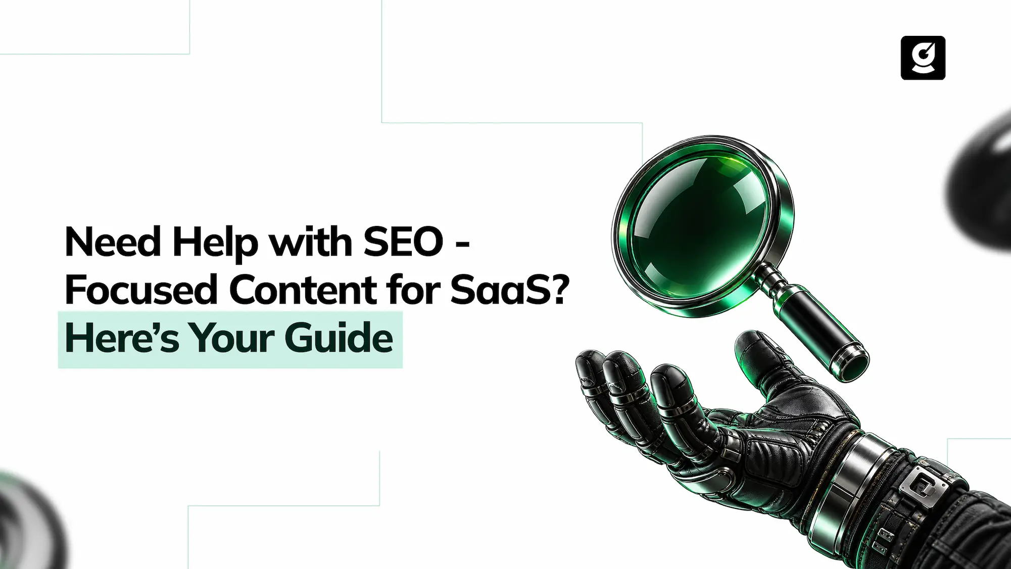 Need Help with SEO-Focused Content for SaaS Here’s Your Guide