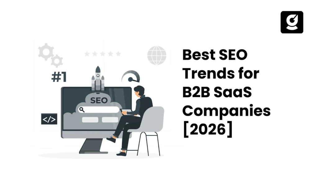 Blog Banner Image For Best SEO Trends for B2B SaaS Companies in 2026