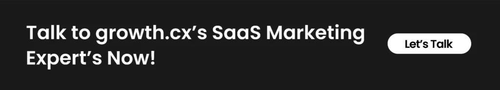 Prompting readers to contact growth.cx’s SaaS marketing team.
