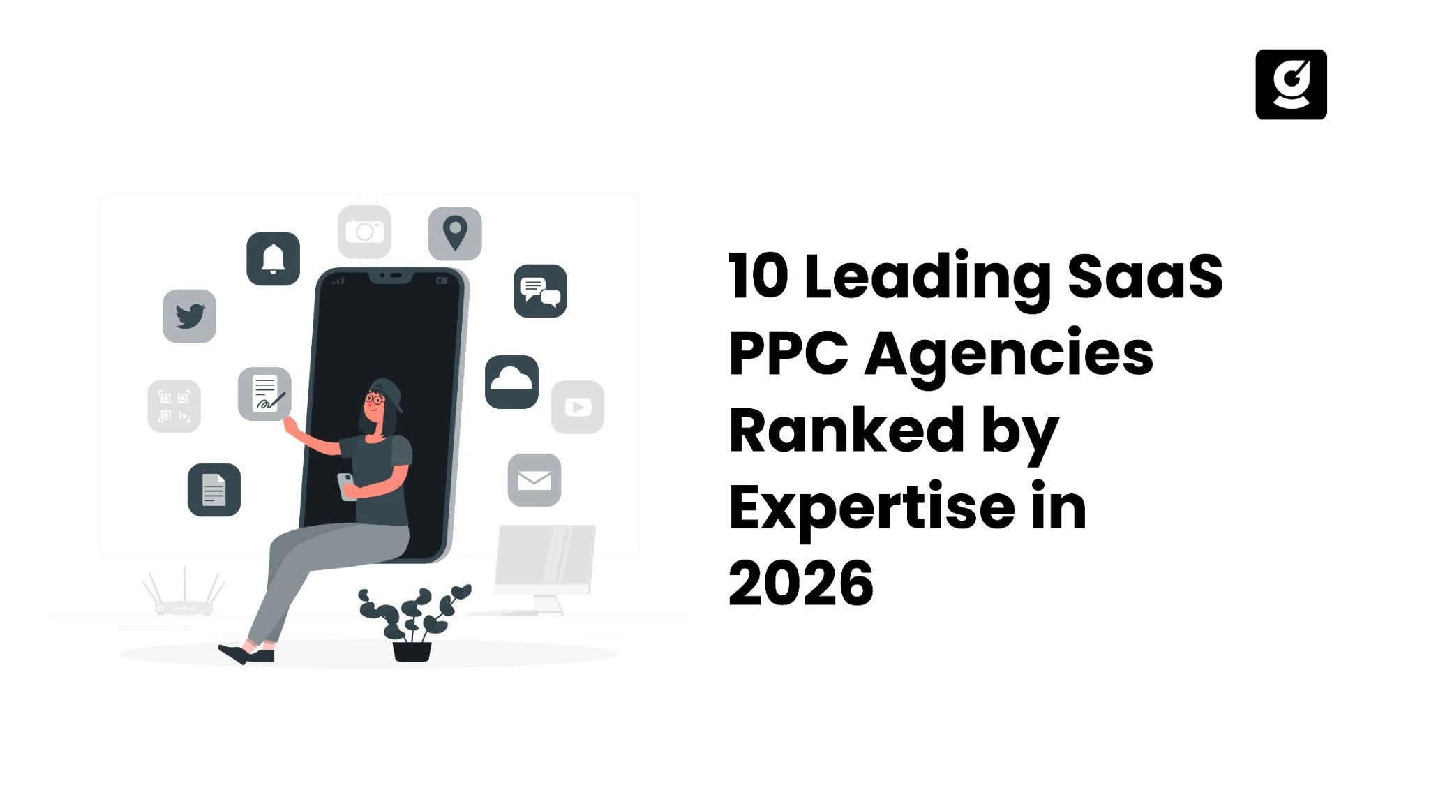 Best SaaS PPC Agency Ranked by Core Strengths