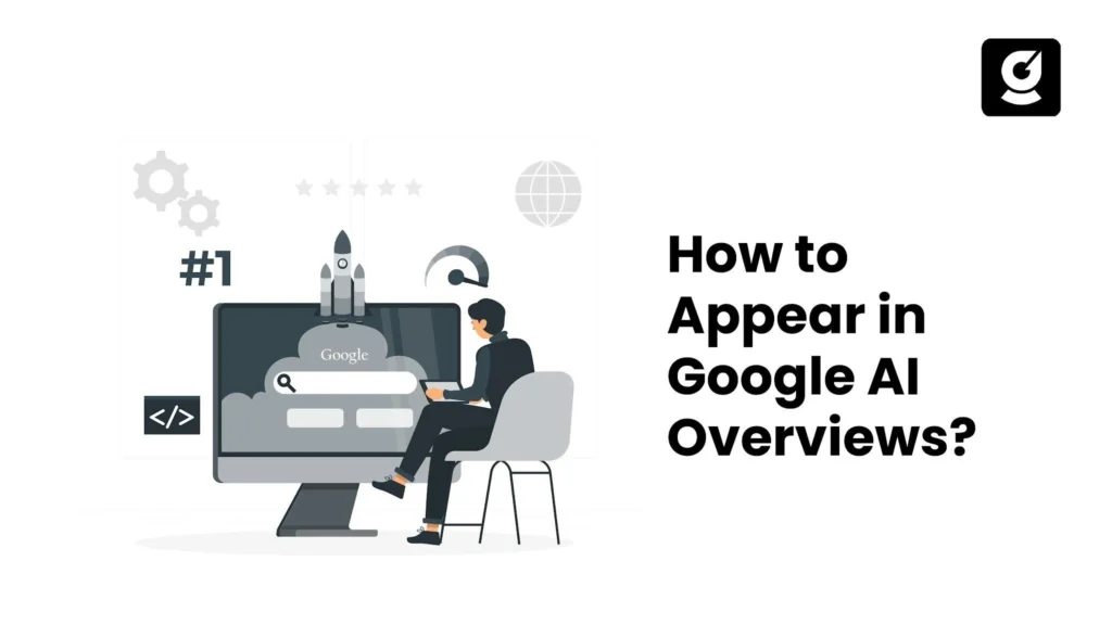 Blog Banner image showing how B2B SaaS companies can rank well in Google AI overviews.