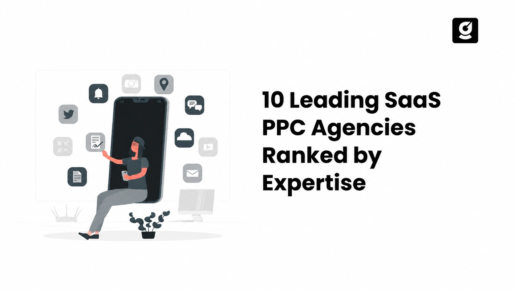 Best SaaS PPC Agency Ranked by Core Strengths