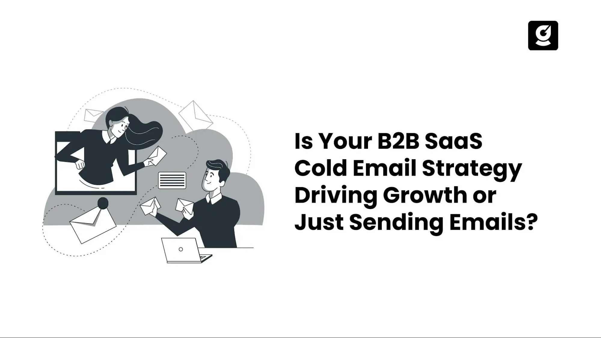 The image features B2B SaaS cold email marketing performance analysis focused on pipeline generation and revenue impact