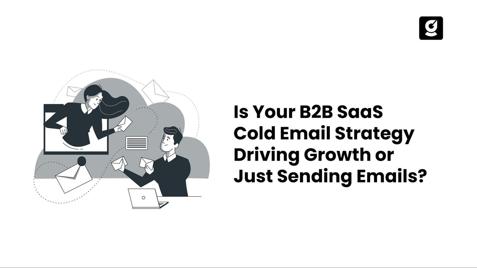The image features B2B SaaS cold email marketing performance analysis focused on pipeline generation and revenue impact