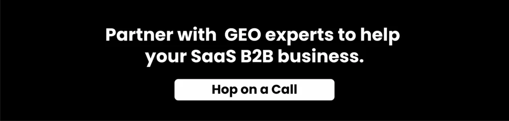 GEO services CTA banner encouraging SaaS B2B businesses to schedule a call 
