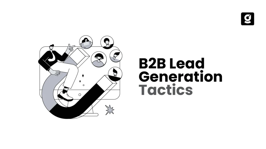 B2B Lead Generation Tactics