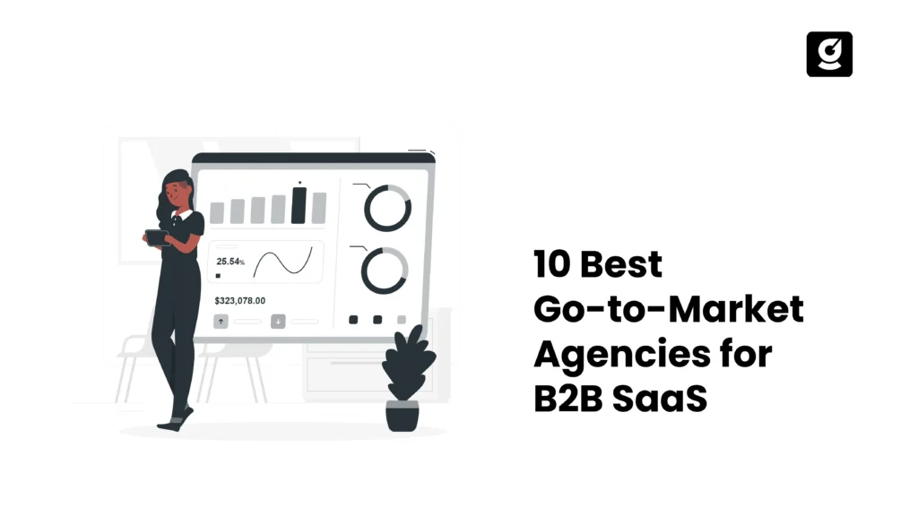 Best Go-to-Market Agencies for B2B SaaS Companies in 2027