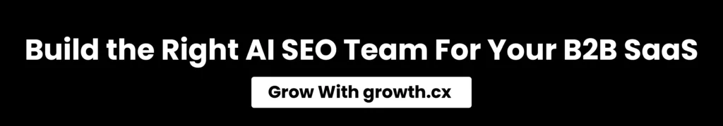 AI SEO strategy and team support for B2B SaaS growth with growth.cx
