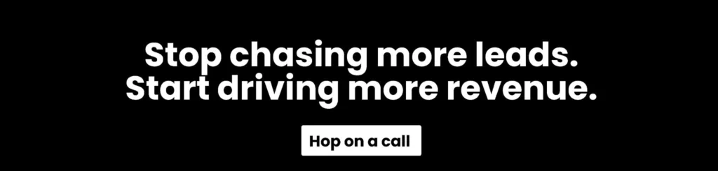 Stop chasing more leads. Start driving more revenue" CTA button linking to contact page.