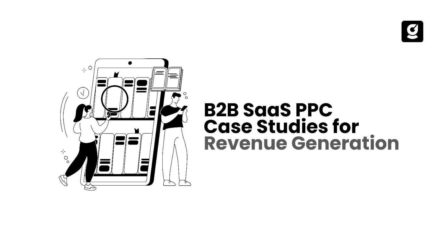 B2B SaaS PPC Case Studies for Revenue Generation