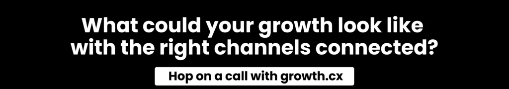 Prompting readers to connect the right growth channels with growth.cx 