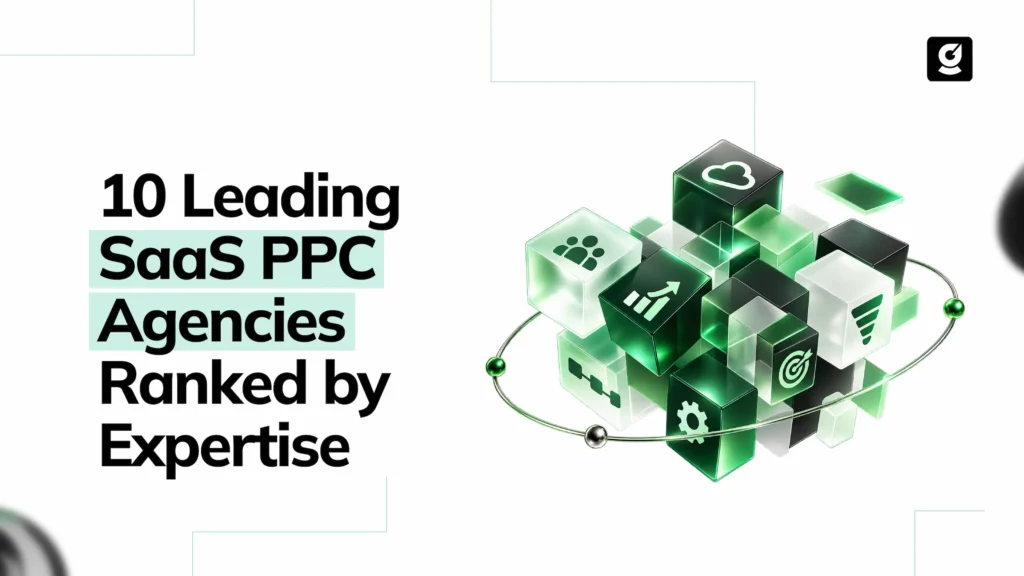 10 leading SaaS PPC Agencies Ranked by Expertise