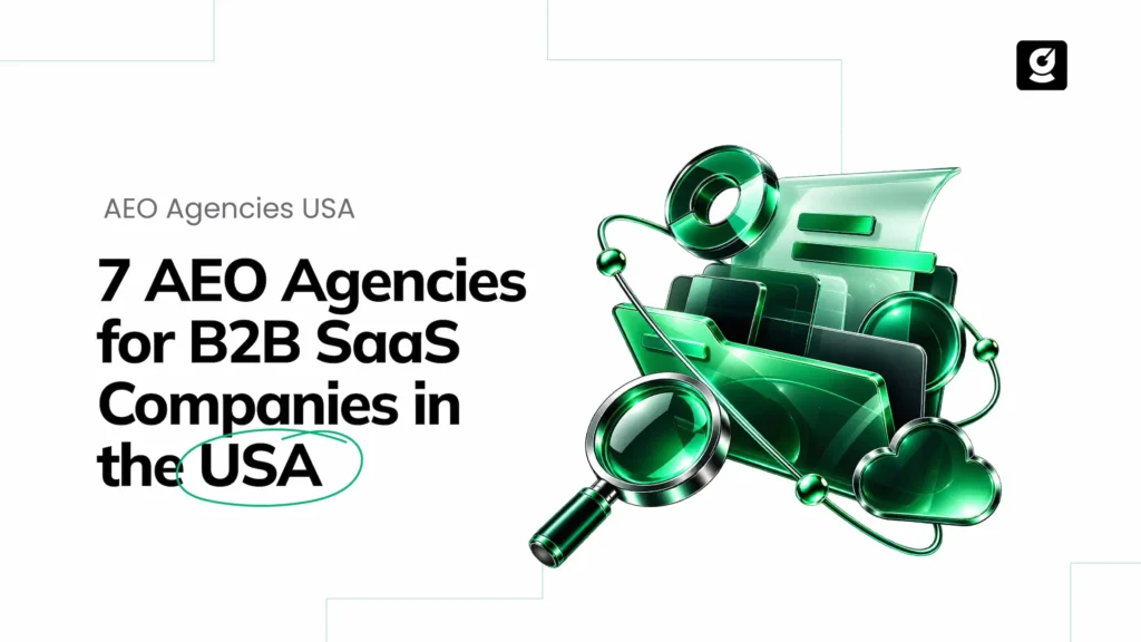 Best AEO Agencies USA for B2B SaaS Companies